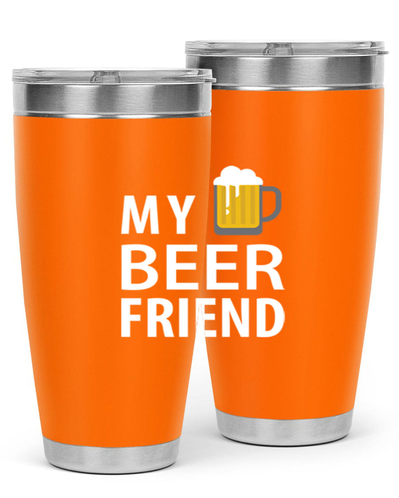my beer friend 58#- beer- Tumbler