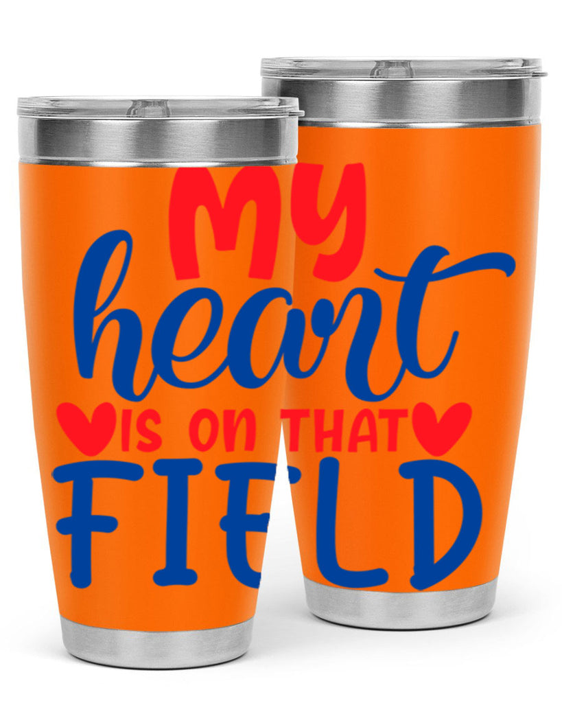 my heart is on that field 2050#- baseball- Tumbler