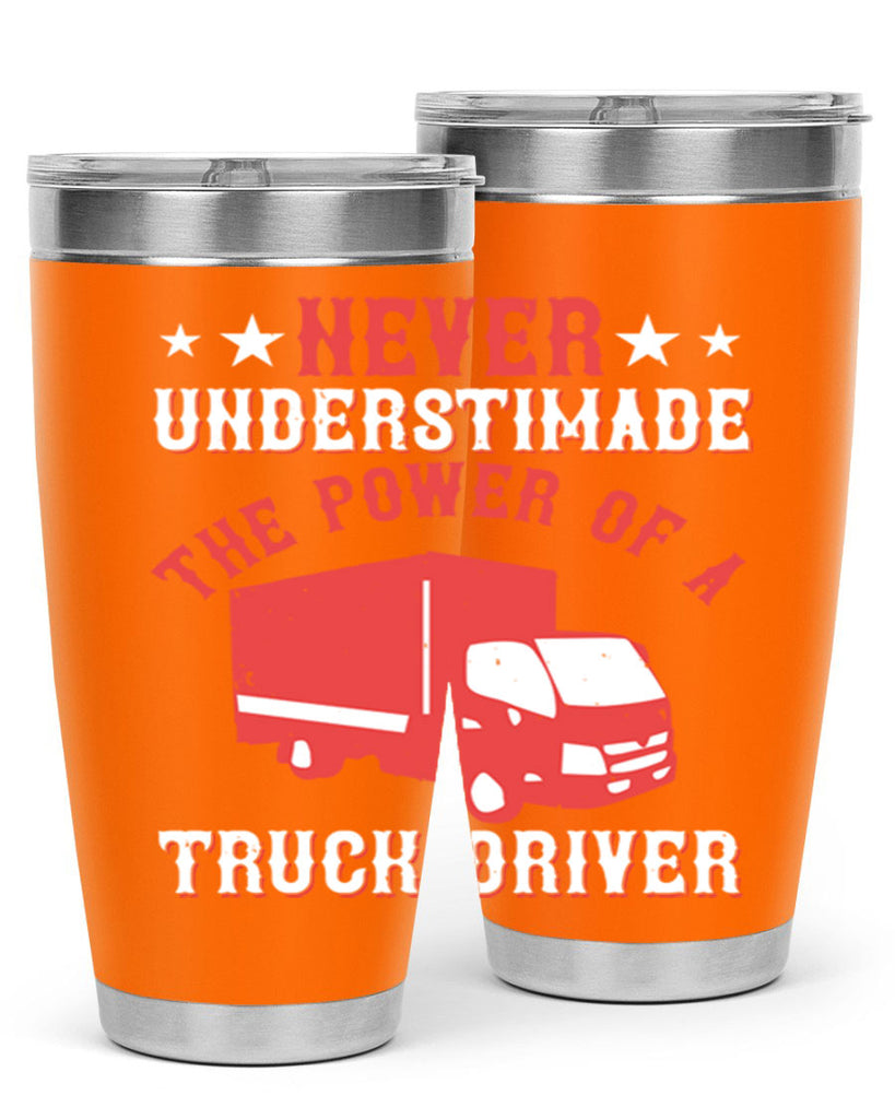 never understimade the power of a truck driver Style 27#- truck driver- tumbler