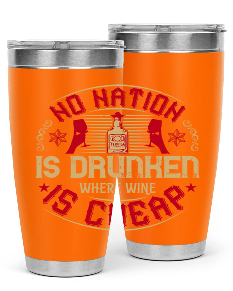 no nation is drunken where wine is cheap 32#- drinking- Tumbler