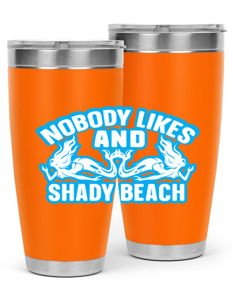 nobody likes and shady beach 519#- mermaid- Tumbler