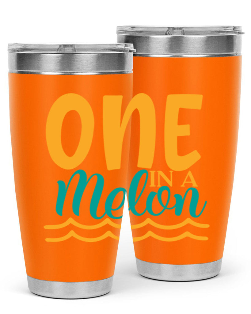 one in a melon Style 84#- summer- Tumbler