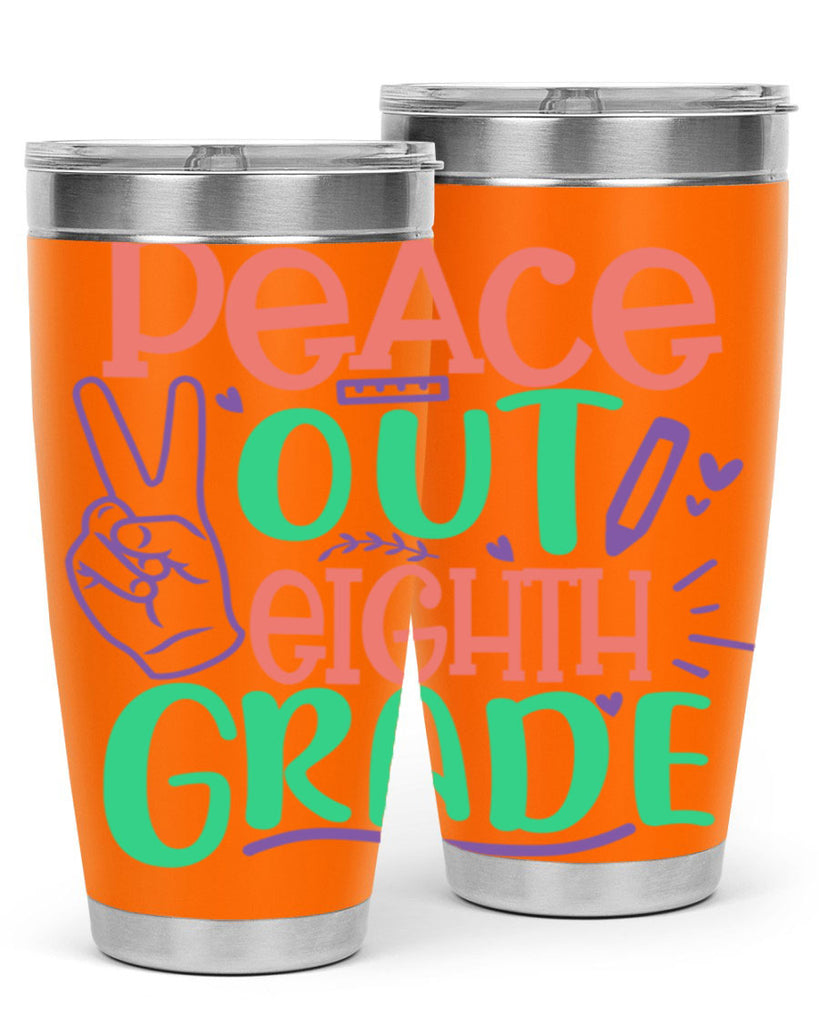 peace out 8th gradee 3#- 8th grade- Tumbler