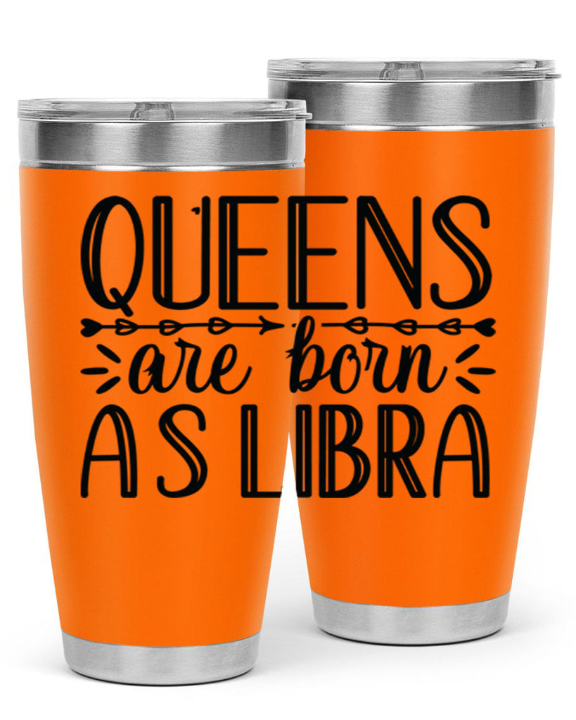 queens are born as Libra 395#- zodiac- Tumbler