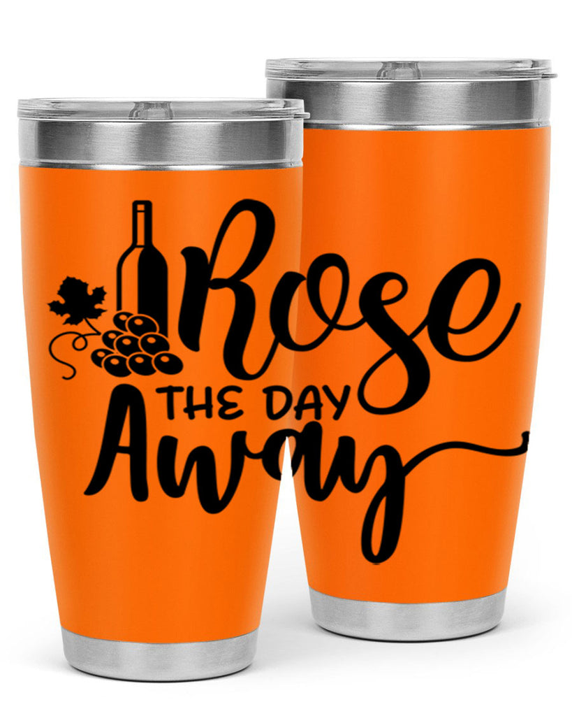 rose the day away 172#- wine- Tumbler