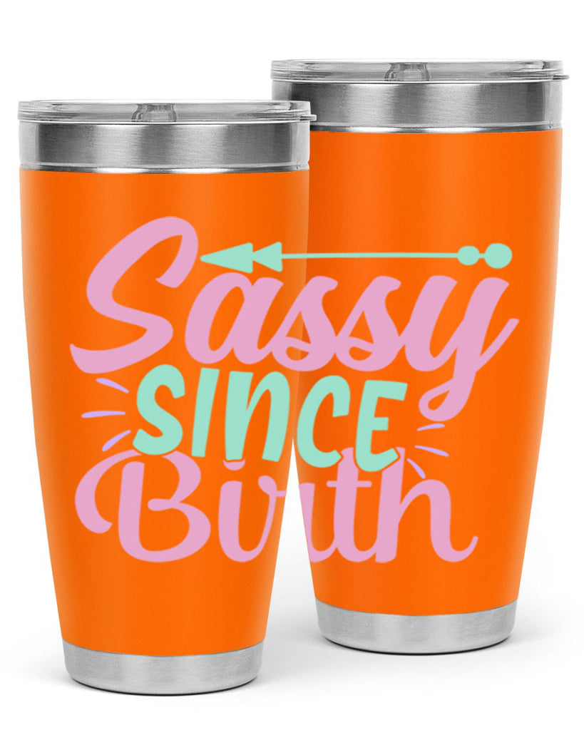 sassy since birth Style 1#- baby- Tumbler