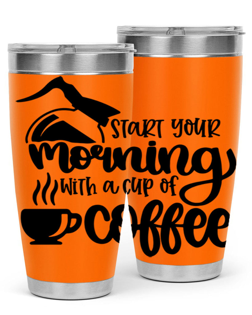 start your morning with a cup of coffee 29#- coffee- Tumbler