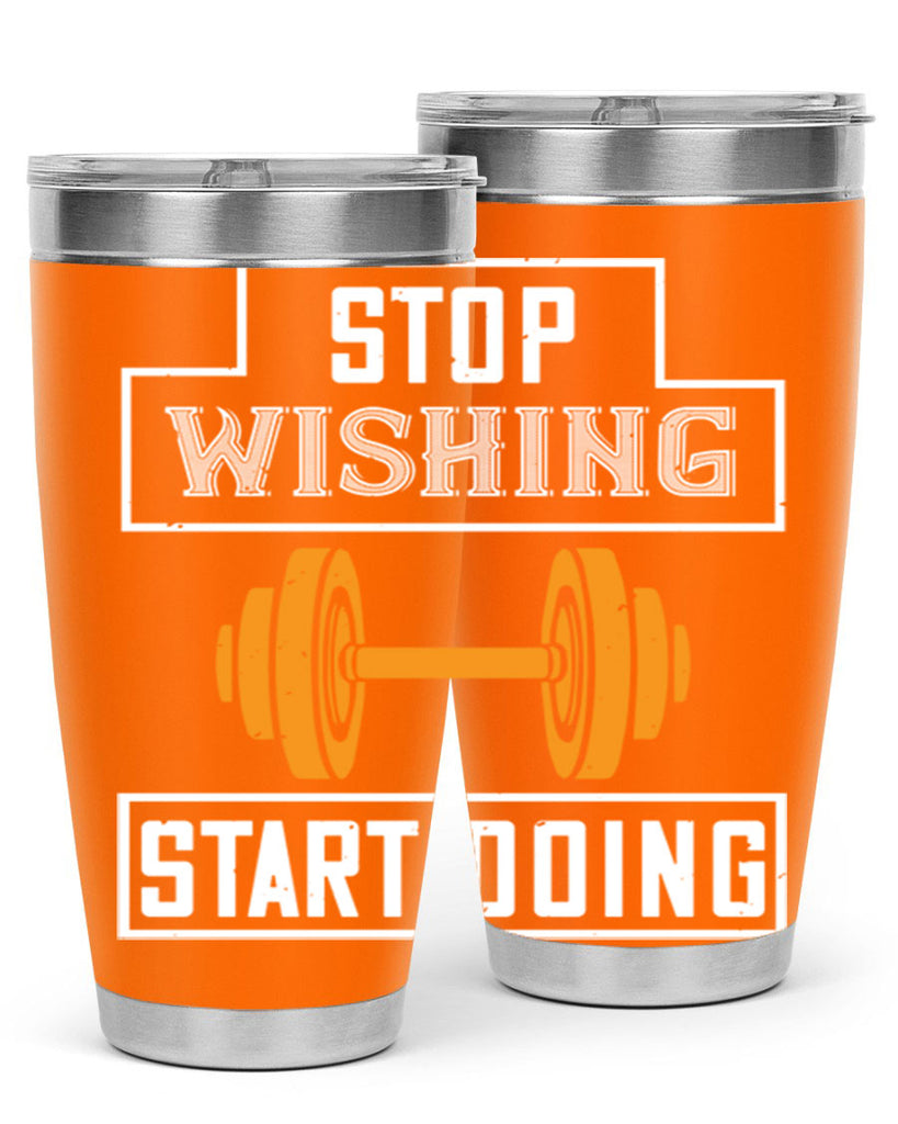stop weshing start doing 74#- gym- Tumbler