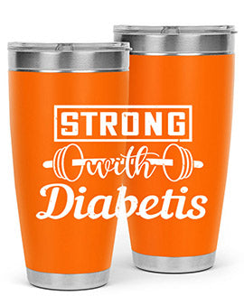 strog with diabetis Style 11#- diabetes- Tumbler