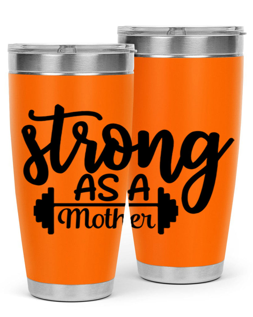 strong as a mother 13#- gym- Tumbler