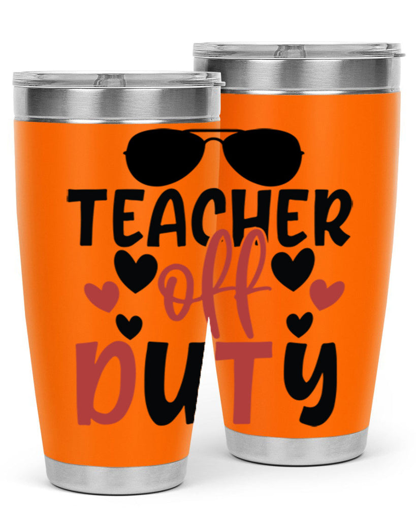 teacher off duty Style 205#- teacher- tumbler