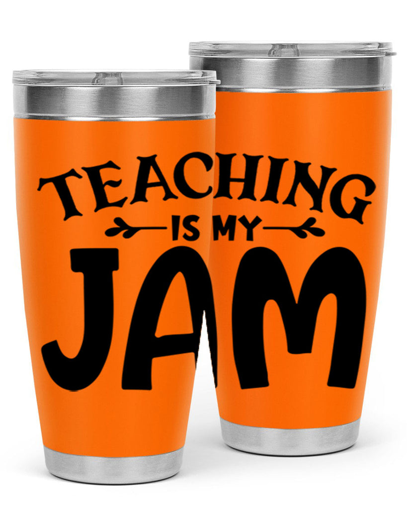 teaching is my jam Style 125#- teacher- tumbler