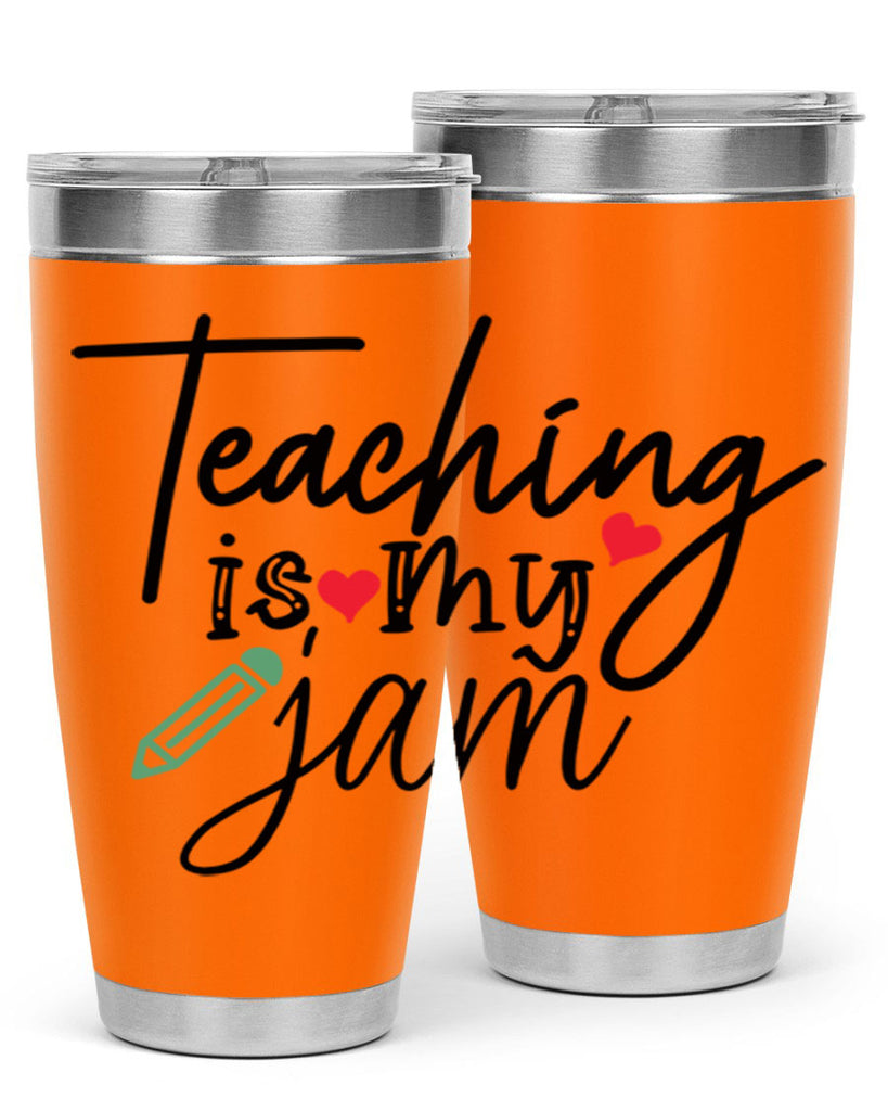 teaching is my jam Style 126#- teacher- tumbler