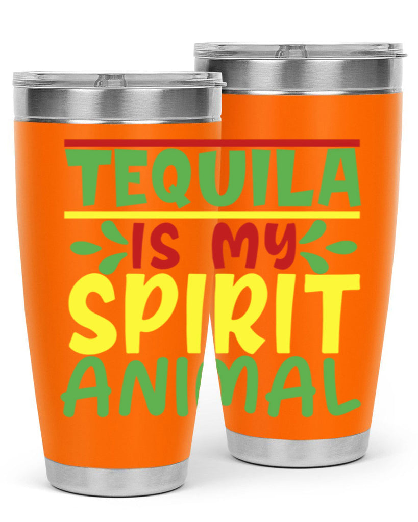 tequila is my spirit animal 1#- cinco de mayo- Tumbler