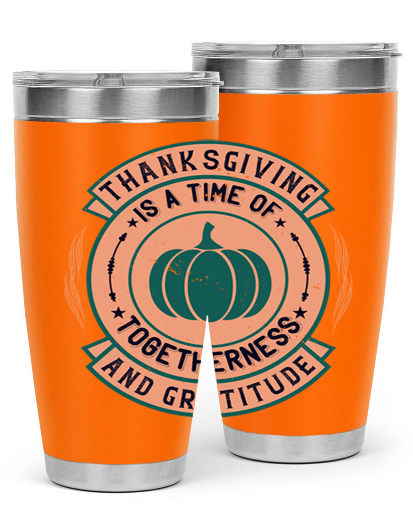 thanksgiving is a time of togetherness and gratitude 13#- thanksgiving- Tumbler