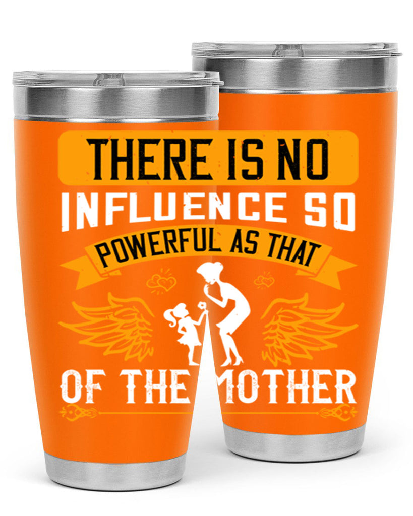 there is no influence so 27#- mothers day- Tumbler