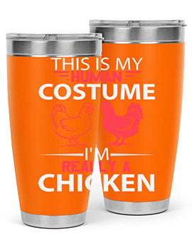 this is human costume im really a chicken Style 2#- chicken- Tumbler