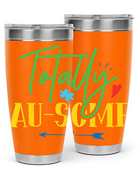 totally ausome Style 1#- autism- Tumbler