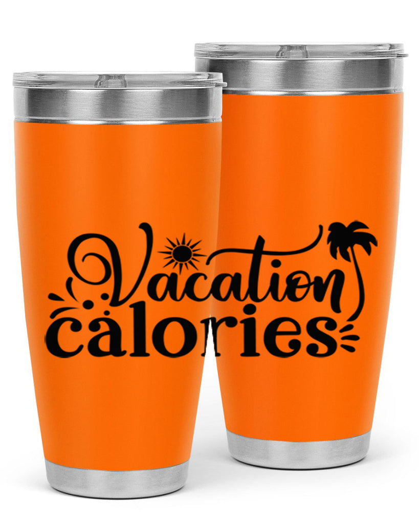 vacation calories Style 71#- summer- Tumbler
