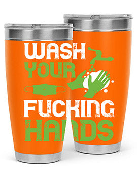 wash your fucking hands Style 14#- corona virus- Tumbler
