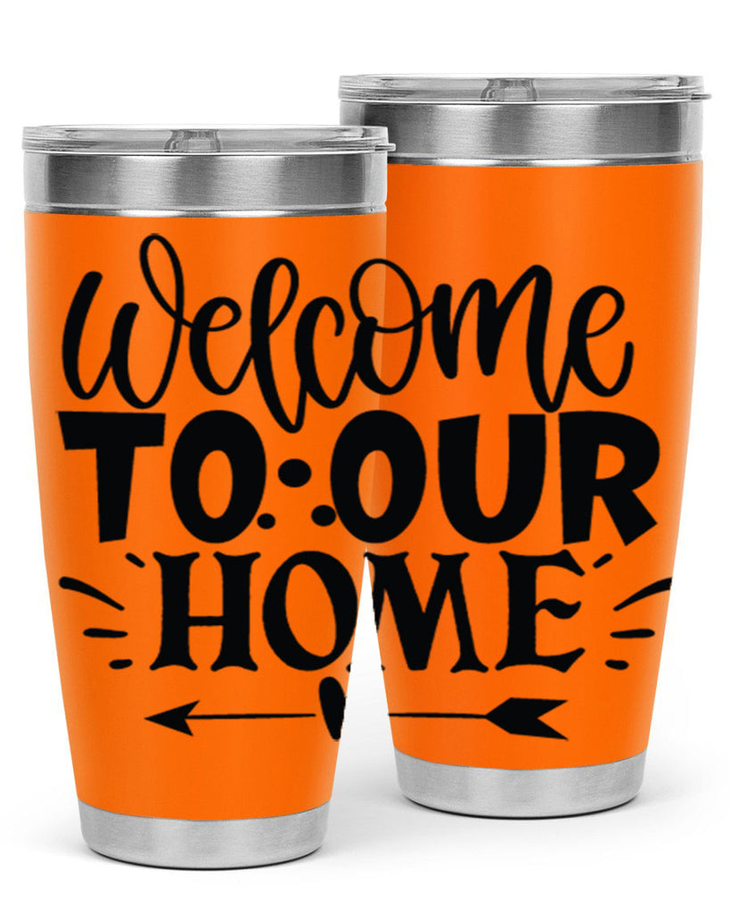 welcome to our home 11#- family- Tumbler