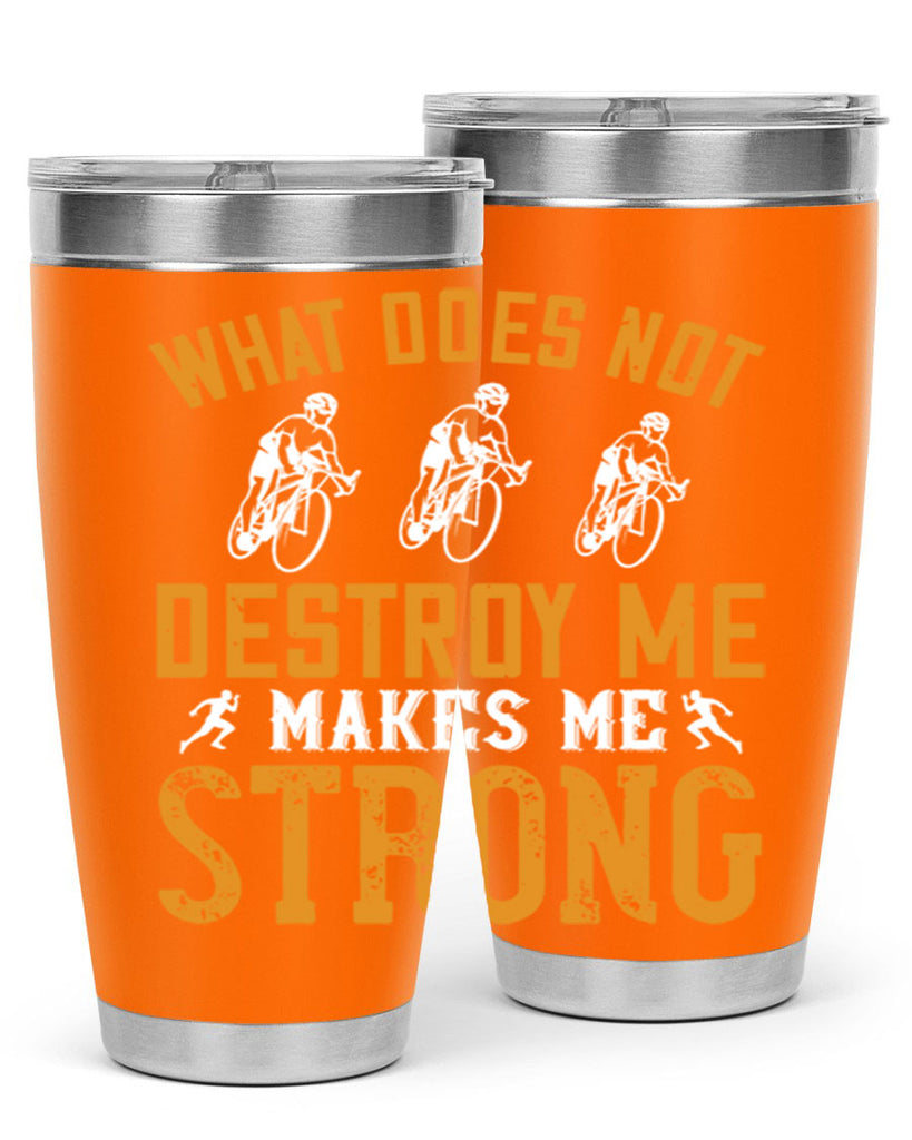 what does not destroy me makes me strong 4#- running- Tumbler