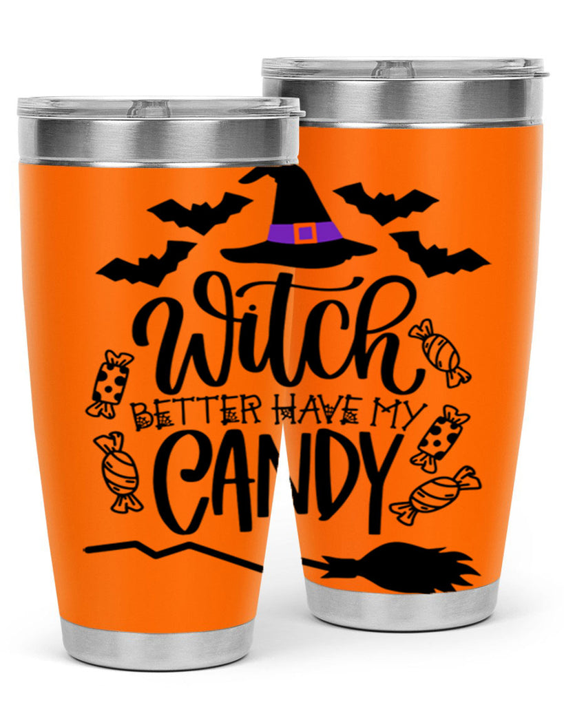 witch better have my candy 9#- halloween- Tumbler