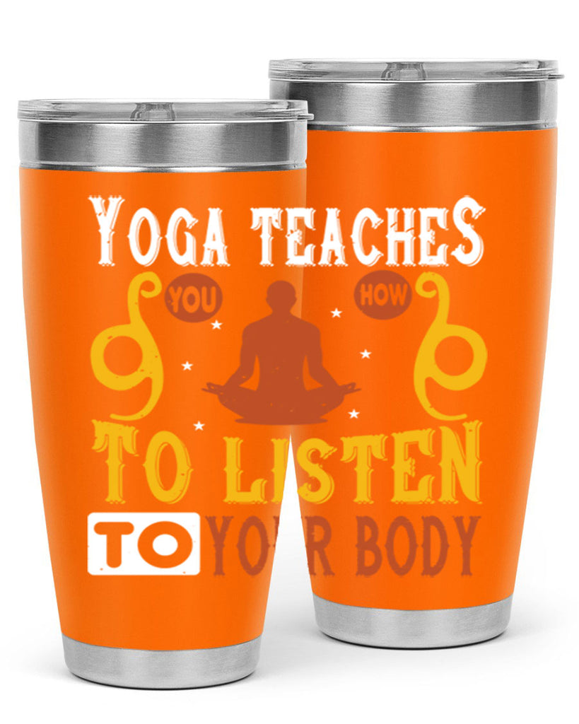yoga teaches you how to listen to your body 6#- yoga- Tumbler