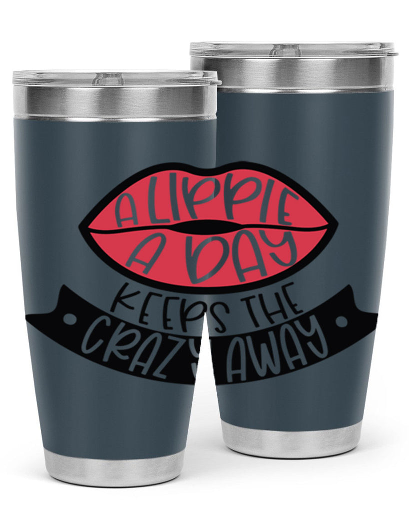 A Lippie A Day Keeps The Crazy Away Style 149#- make up- Tumbler