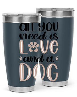 All You Need Is Love Style 36#- dog- Tumbler