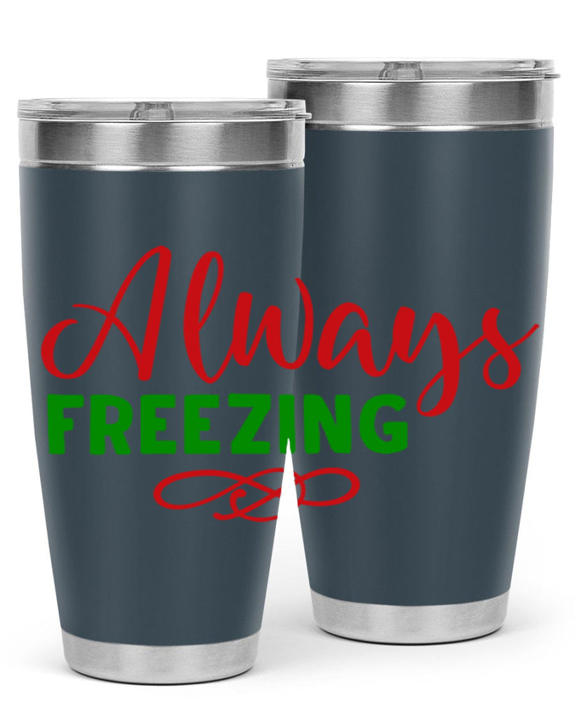 Always Freezing 9#- winter- Tumbler