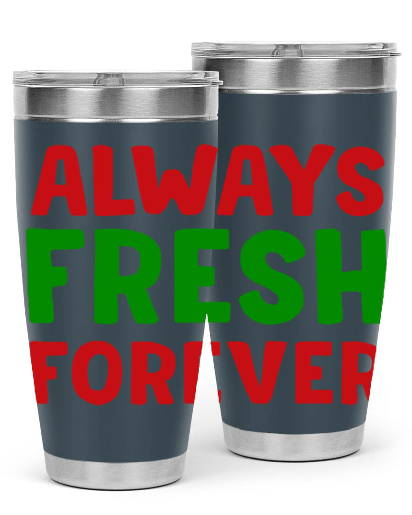 Always Fresh Forever 11#- winter- Tumbler