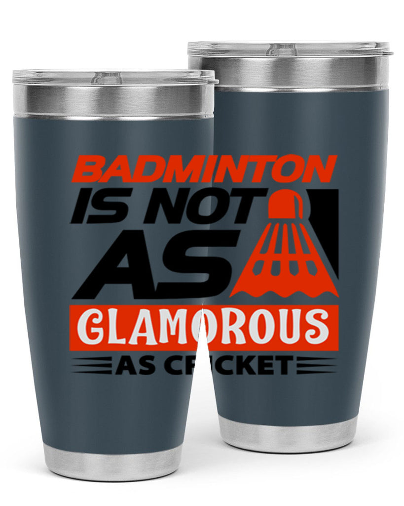 Badminton is not as 1451#- badminton- Tumbler