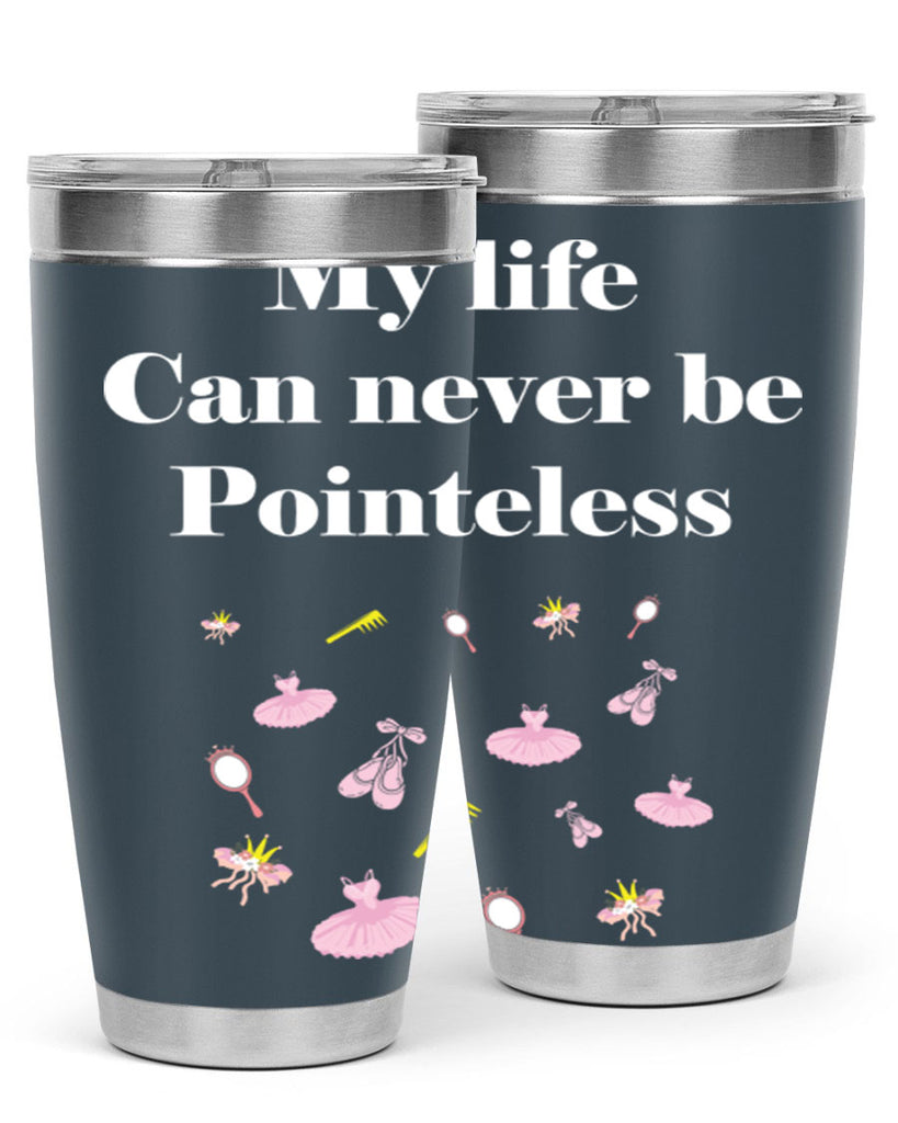 Ballerina My Life never be Ballet 2#- ballet- Tumbler
