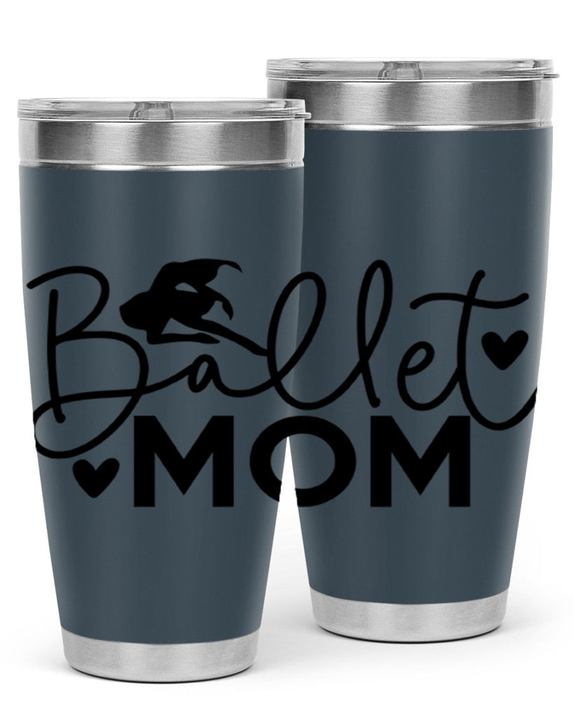 Ballet Mom 13#- ballet- Tumbler