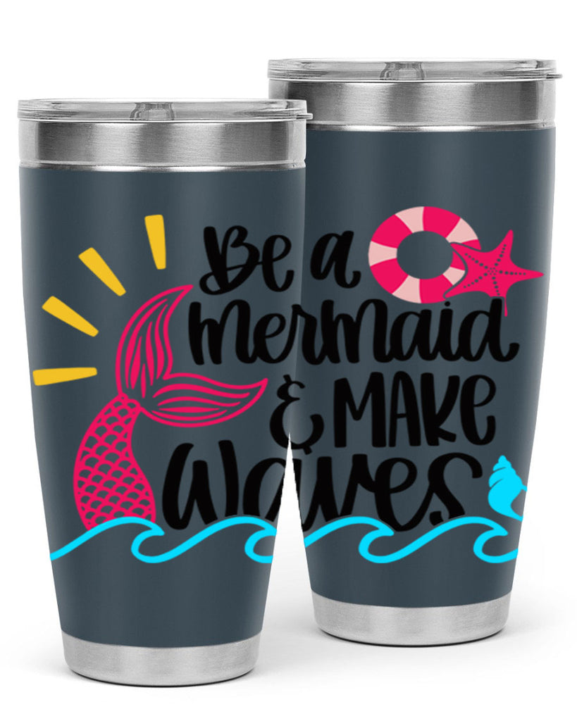 Be A Mermaid Make Waves Style 53#- summer- Tumbler