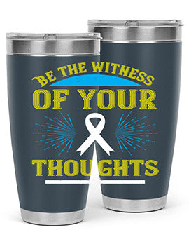Be the witness of your thoughts Style 48#- self awareness- Tumbler
