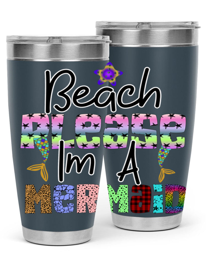 Beach Please Im A Mermaid 59#- mermaid- Tumbler