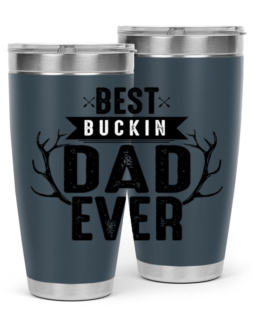 Best Buckin Dad ever 48#- dad- Tumbler