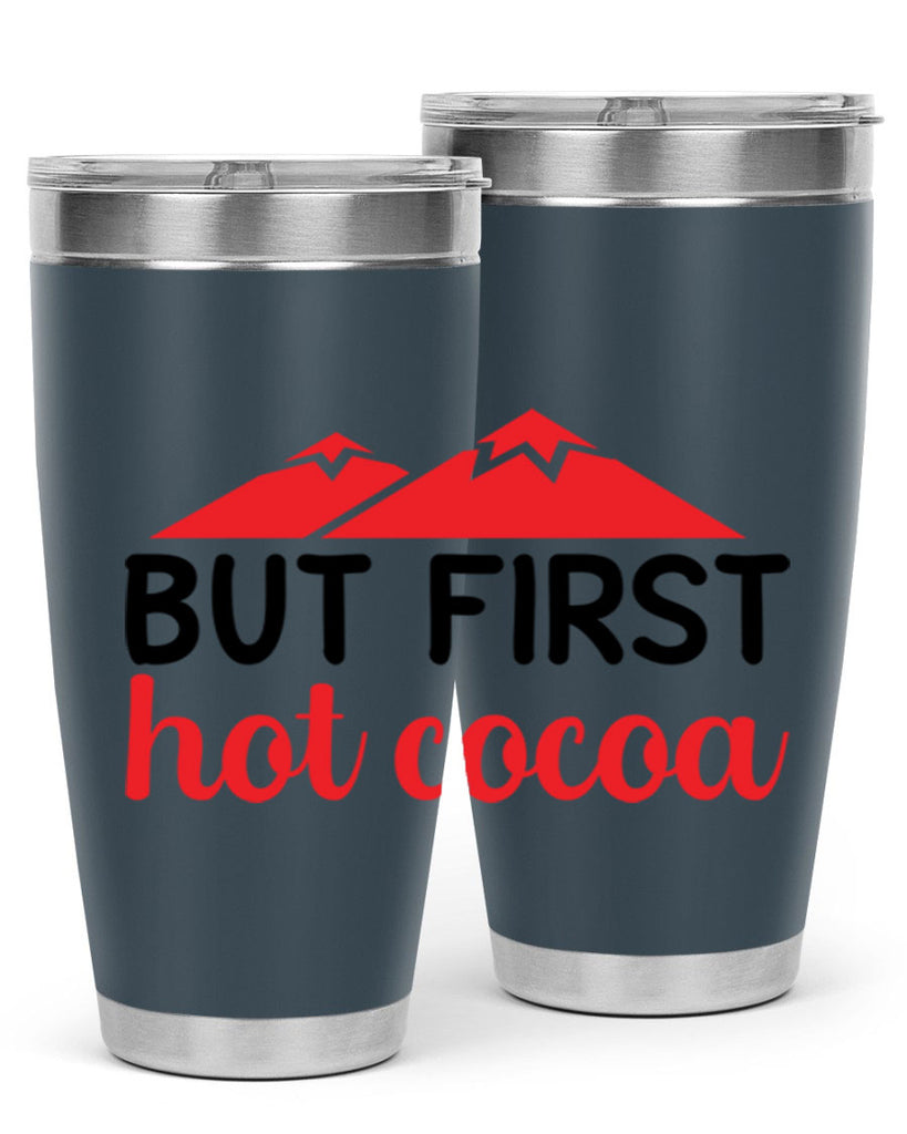 But first hot cocoa 28#- winter- Tumbler