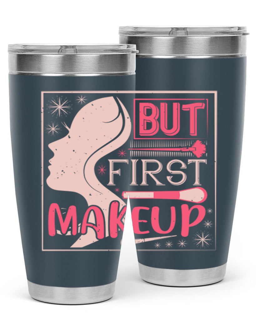 But first makeup Style 260#- make up- Tumbler