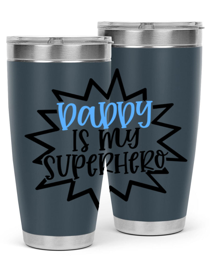 Daddy Is My Superhero Style 101#- baby- tumbler