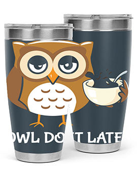 Do It Later funny Cute A TurtleRabbit 4#- owl- Tumblers