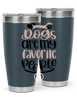 Dogs Are My Favorite People Style 23#- dog- Tumbler