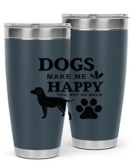 Dogs Make Me Happy Style 44#- dog- Tumbler