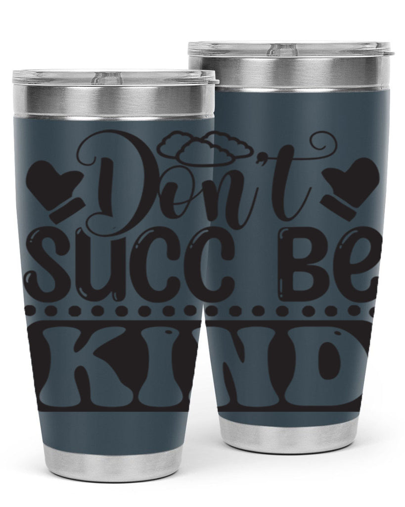 Dont succ be kind 96#- winter- Tumbler