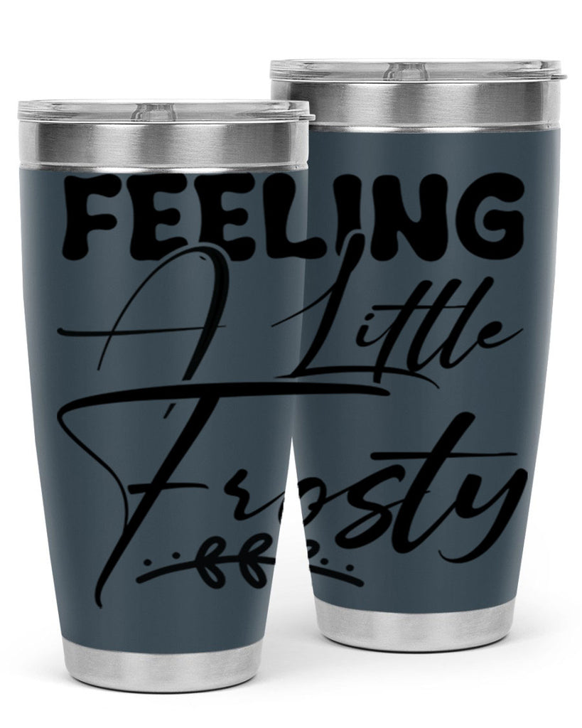 Feeling a little frosty 104#- winter- Tumbler