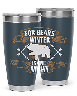 For bears, winter is one night 53#- Bears- Tumbler