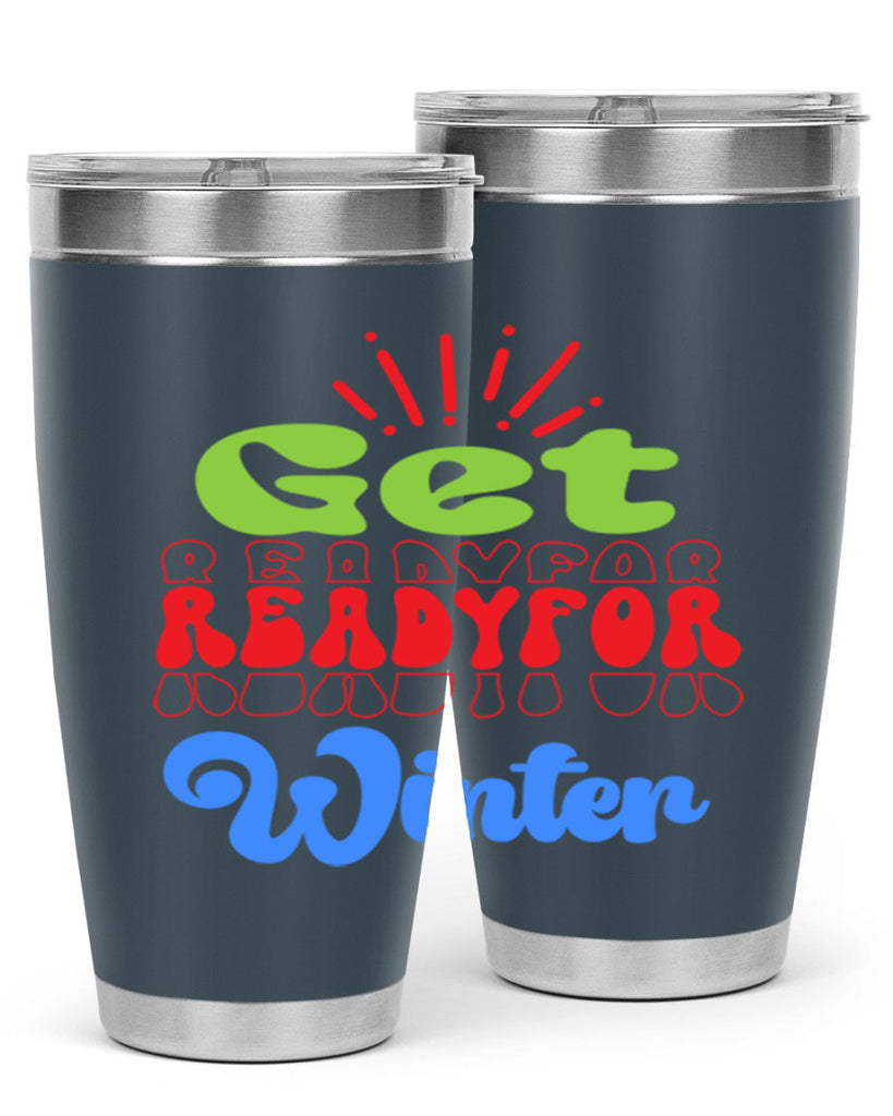 Get readyfor winter 115#- winter- Tumbler