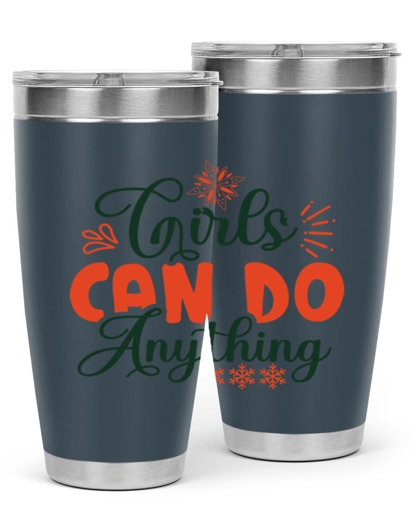 Girls Can Do Anything 116#- winter- Tumbler
